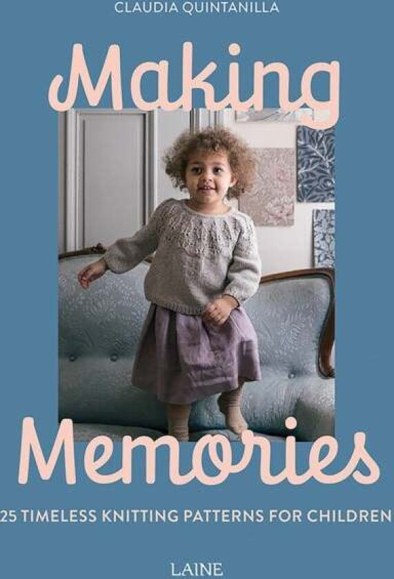 Making Memories av Claudia Quintanilla