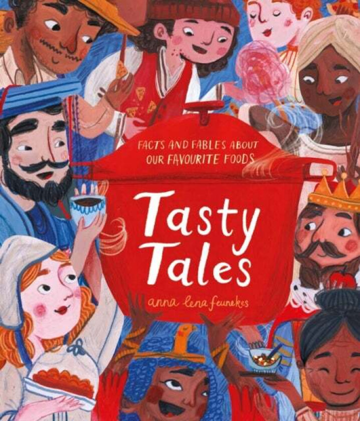 Tasty Tales av Anna Lena Feunekes