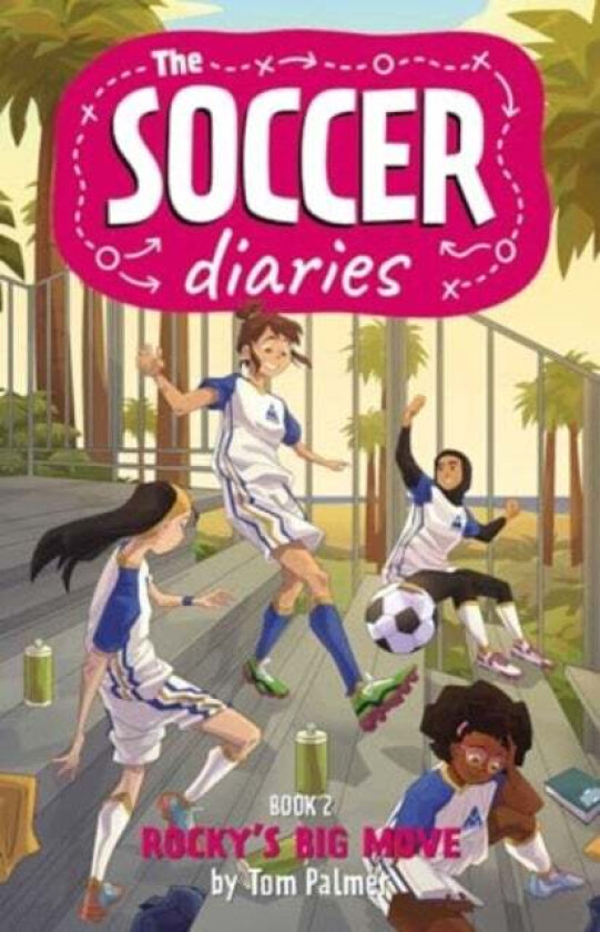 The Soccer Diaries Book 2: Rocky's Big Move av Tom Palmer