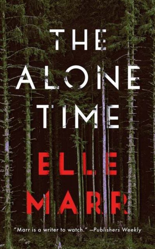 The Alone Time av Elle Marr