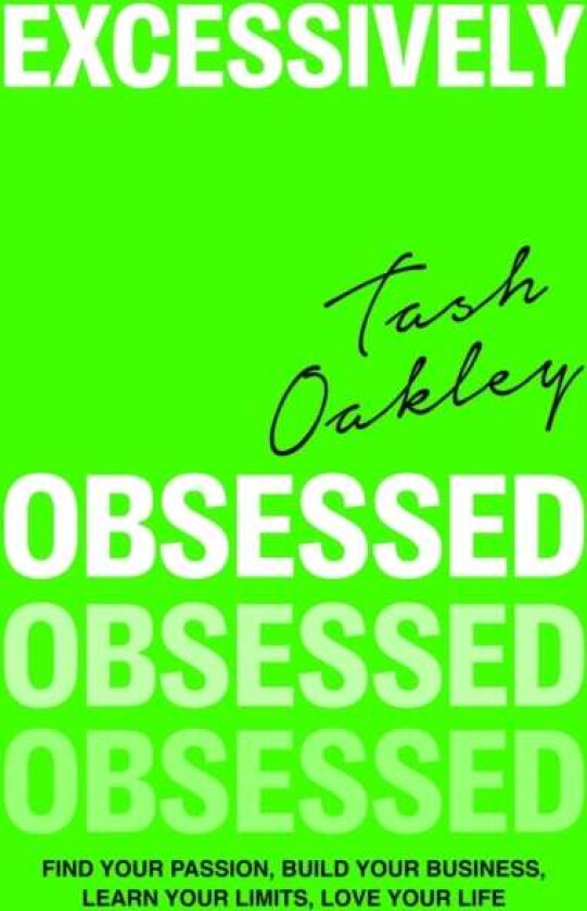 Excessively Obsessed av Natasha Oakley