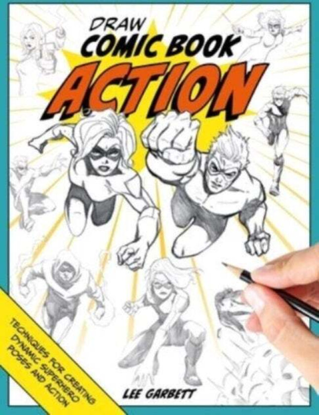 Draw Comic Book Action av Lee (Author) Garbett