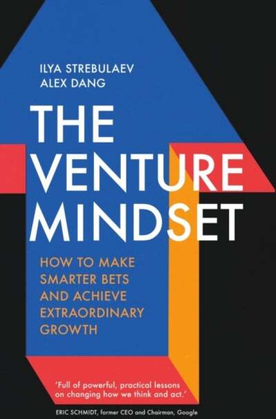 The Venture Mindset av Ilya Strebulaev, Alex Dang