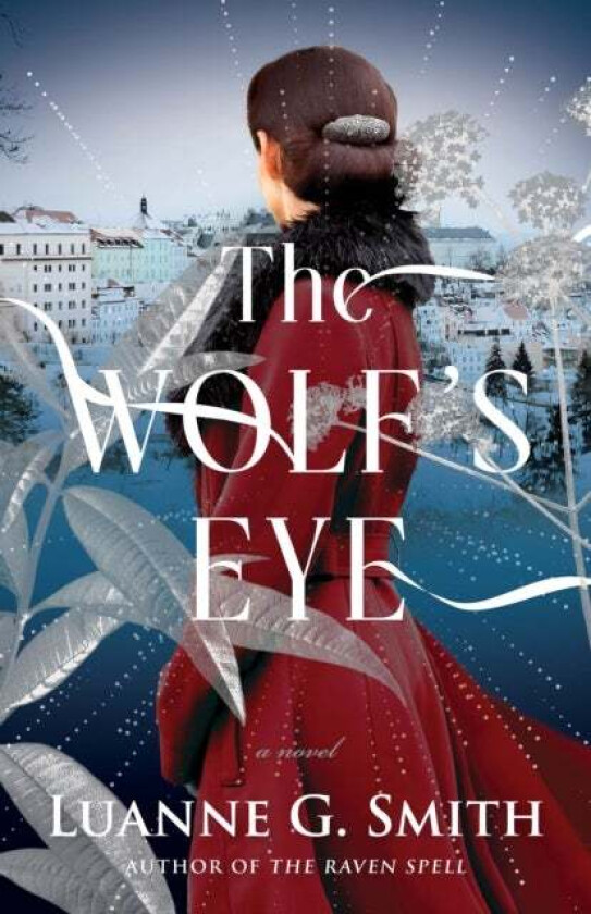 The Wolf's Eye av Luanne G. Smith