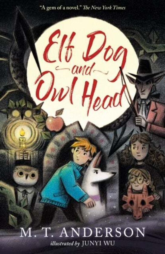 Elf Dog and Owl Head av M. T. Anderson