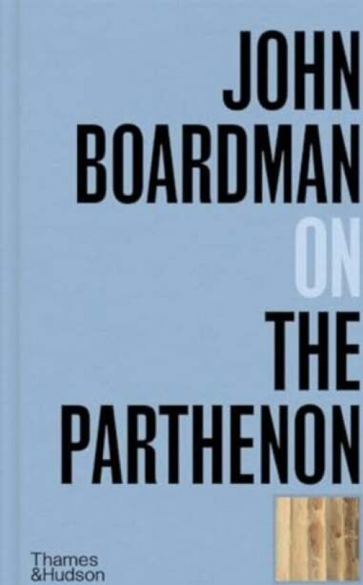 John Boardman on the Parthenon av John Boardman