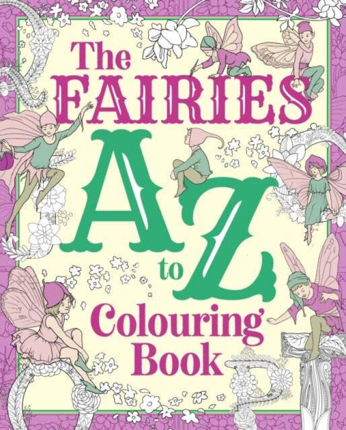 The Fairies A to Z Colouring Book av Tansy Willow