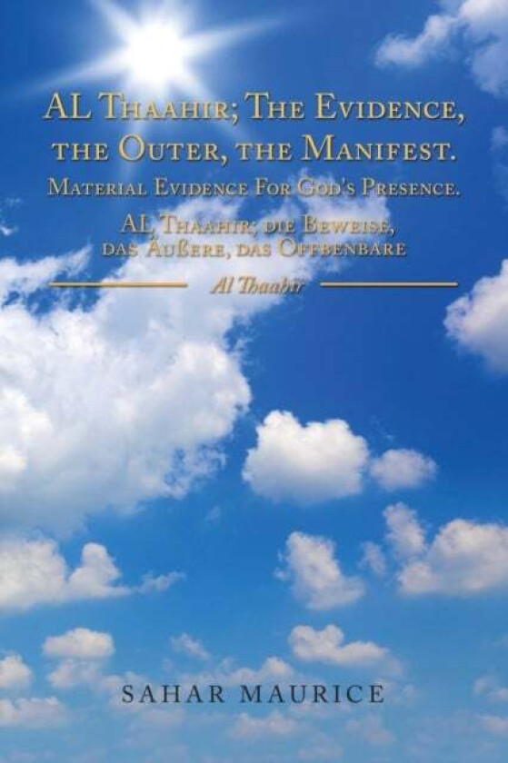 The Manifest Al Thaahir; the Evidence, the Outer av Sahar Maurice