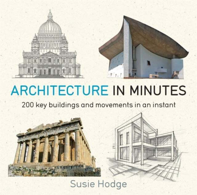Architecture In Minutes av Susie Hodge