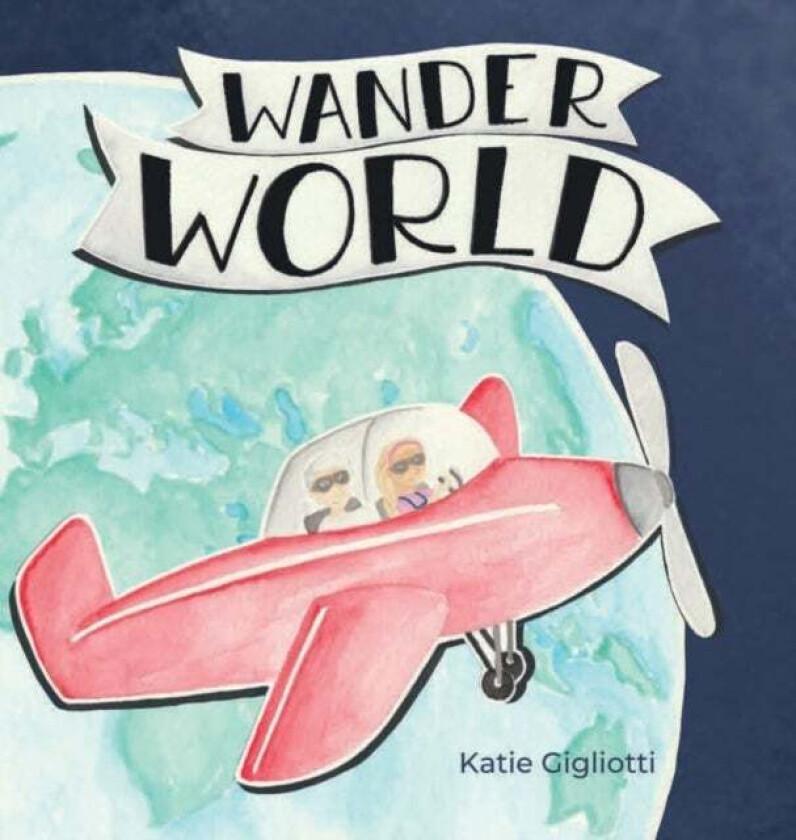 Wander World av Katie Gigliotti