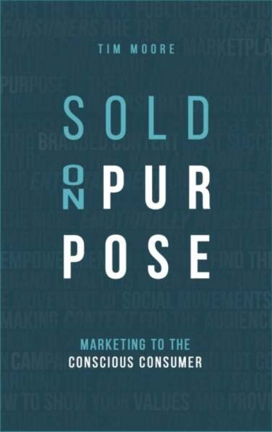 Sold On Purpose av Tim Moore