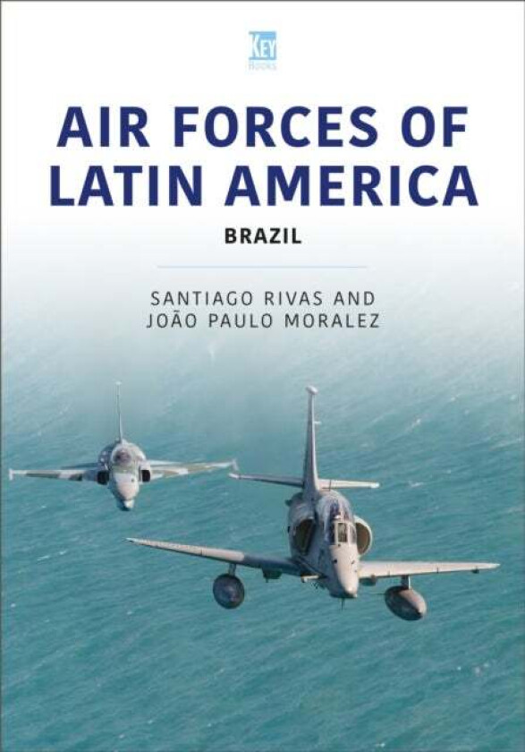 Air Forces of Latin America av Santiago Rivas