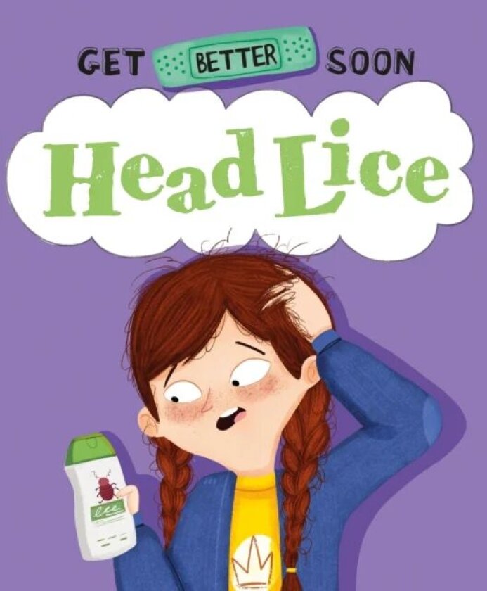 Get Better Soon!: Head Lice av Anita Ganeri