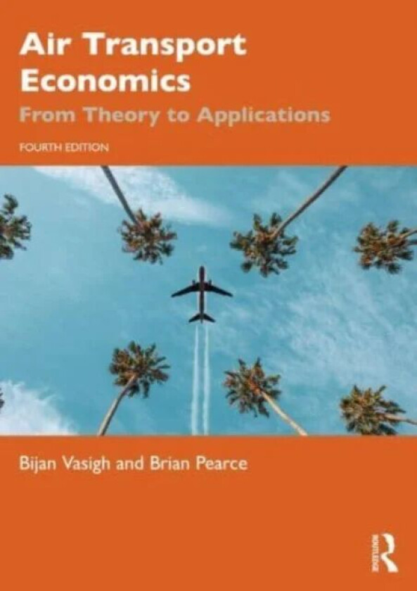 Air Transport Economics av Bijan (Embry-Riddle Aeronautical Universit Vasigh