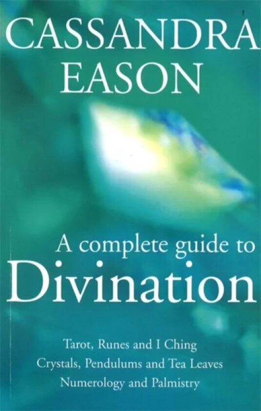A Complete Guide To Divination av Cassandra Eason