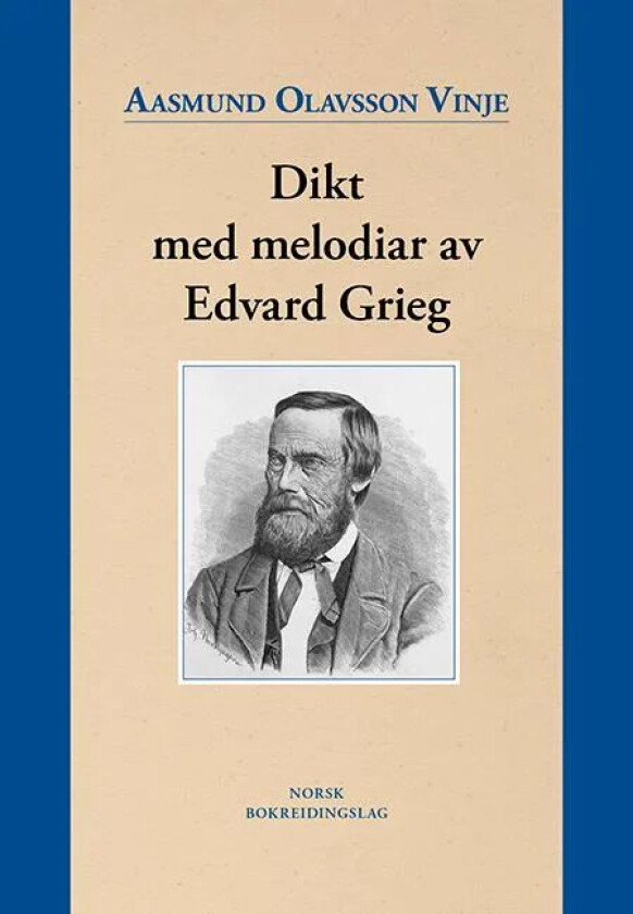 Dikt med melodiar av Edvard Grieg av Aasmund Olavsson Vinje