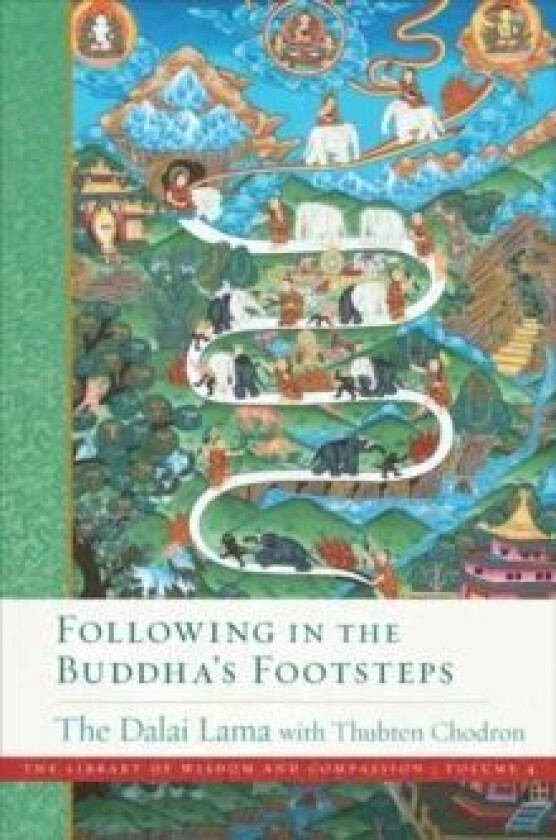 Following in the Buddha's Footsteps av His Holiness the Dalai Lama, Venerable Thubten Chodron