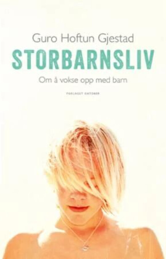 Storbarnsliv av Guro Hoftun Gjestad