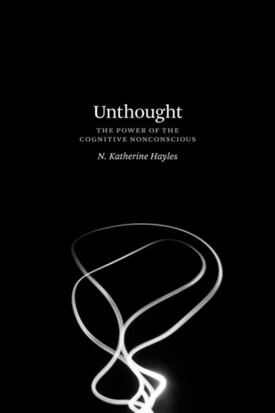 Unthought av N. Katherine Hayles