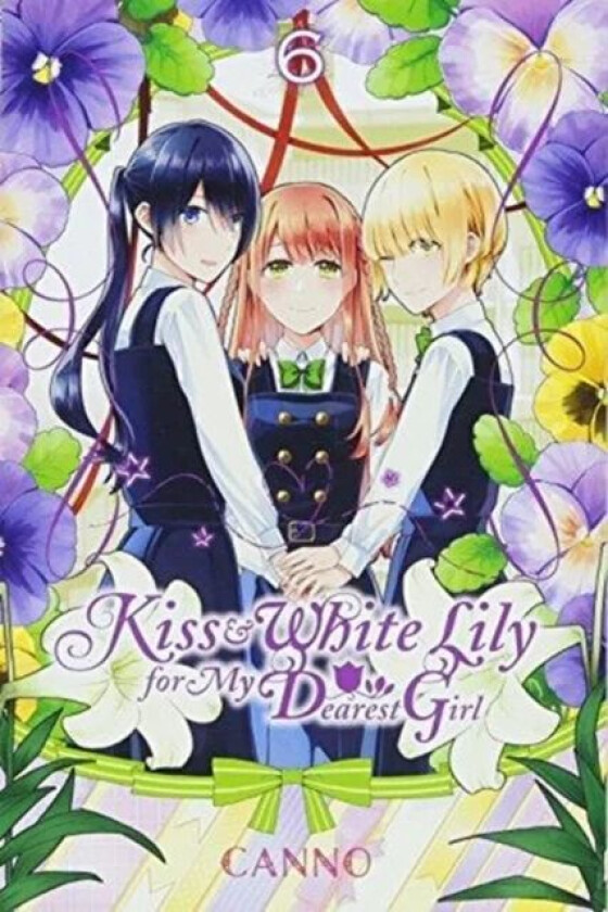 Kiss and White Lily for My Dearest Girl, Vol. 6 av Canno