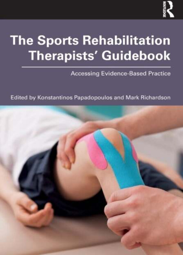 The Sports Rehabilitation Therapists¿ Guidebook