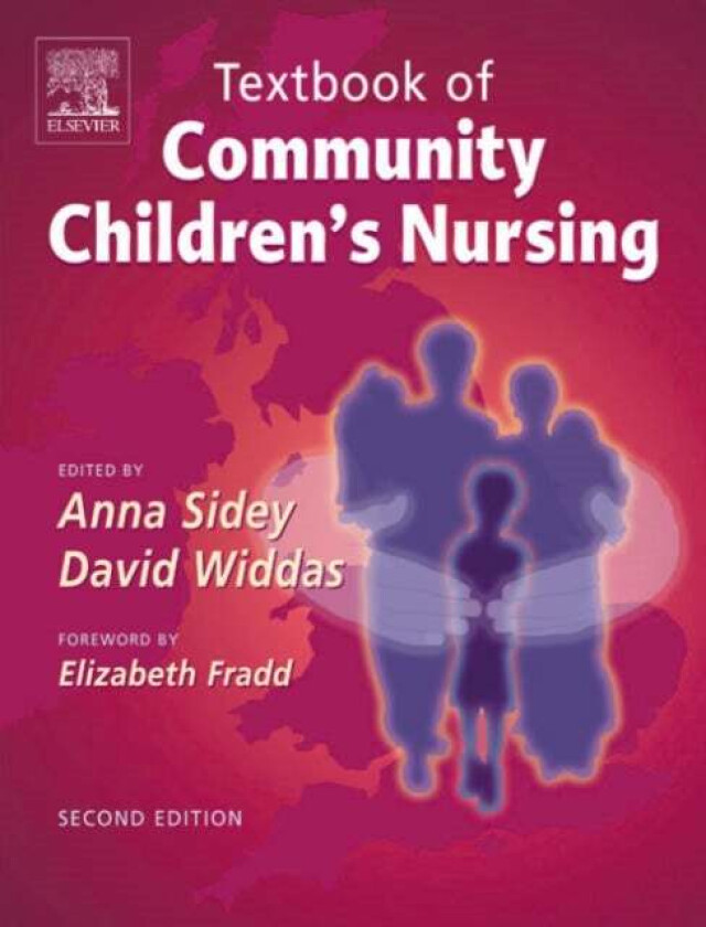 Textbook of Community Children's Nursing av Anna Sidey, David Widdas