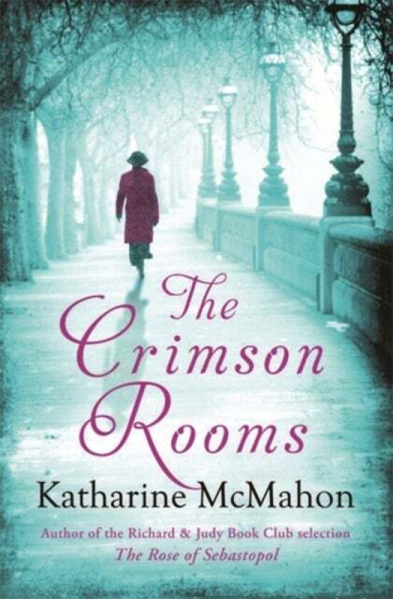 The Crimson Rooms av Katharine McMahon