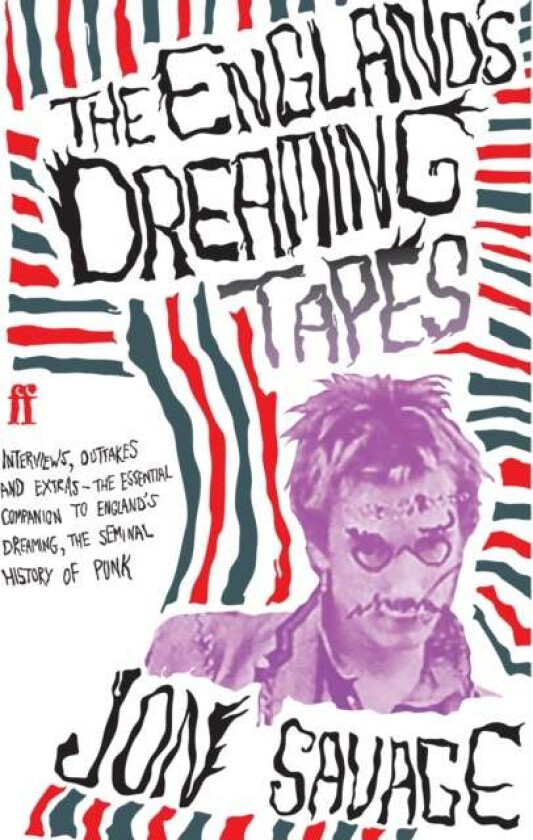The England's Dreaming Tapes av Jon Savage