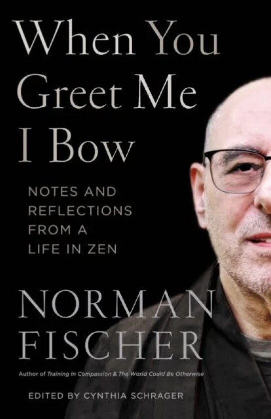 When You Greet Me I Bow av Norman Fischer