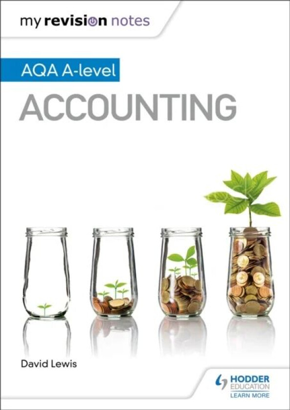My Revision Notes: AQA A-level Accounting av David Lewis