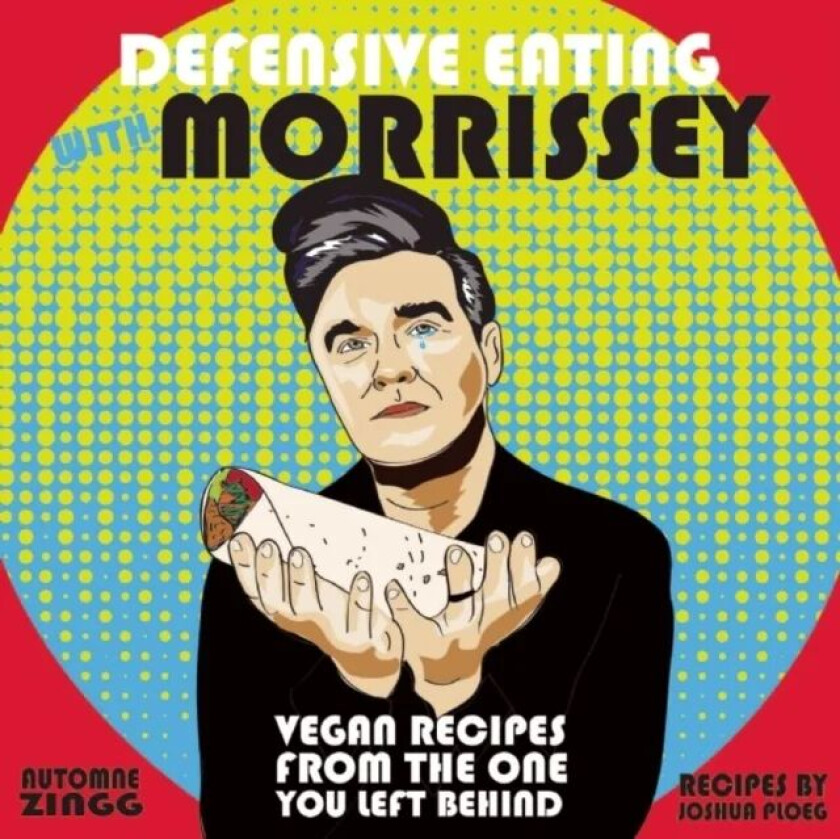 Defensive Eating With Morrissey av Joshua Ploeg, Automne Zingg