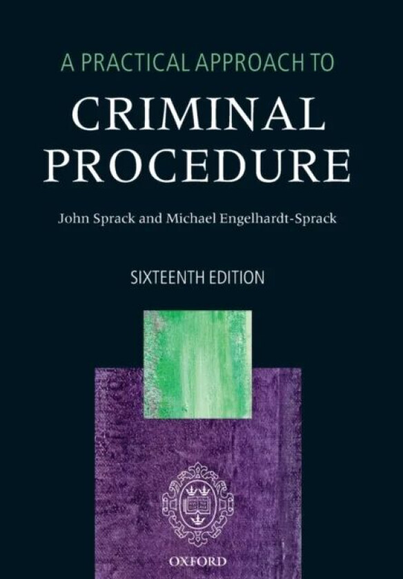 A Practical Approach to Criminal Procedure av John (Barrister formerly Reader Inns of Court Law School) Sprack, Michael (Barrister Barrister 1 M.C.B)