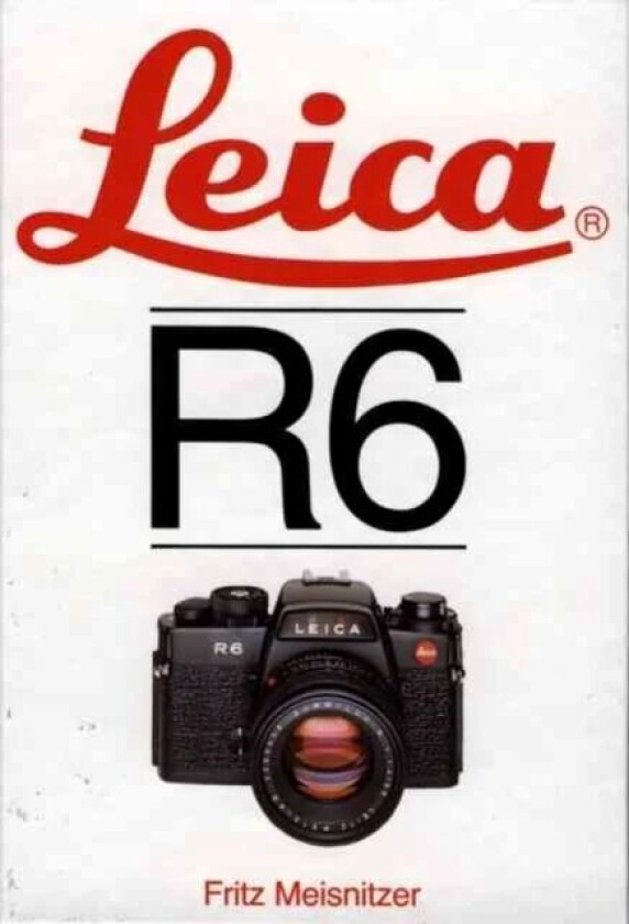 Leica R6 av Fritz Meisnitzer