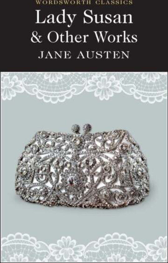 Lady Susan and Other Works av Jane Austen