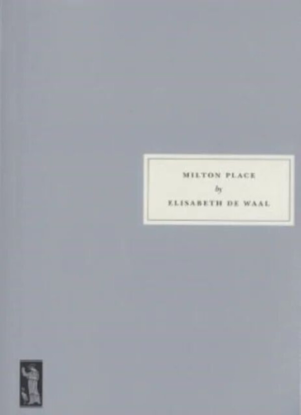 Milton Place av Elisabeth de Waal