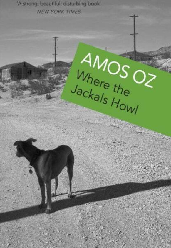 Where The Jackals Howl av Amos Oz