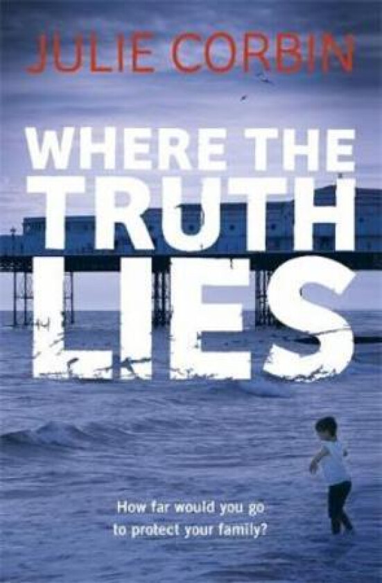 Where the Truth Lies av Julie Corbin