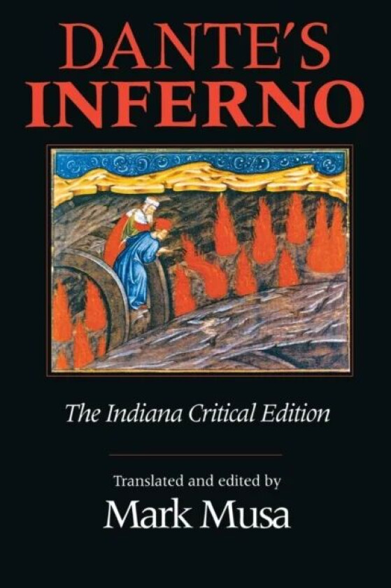 Dante's Inferno, The Indiana Critical Edition av Dante Alighieri