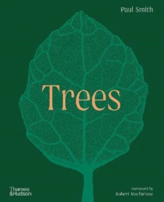 Trees: From Root to Leaf - A Financial Times Book of the Year av Paul Smith