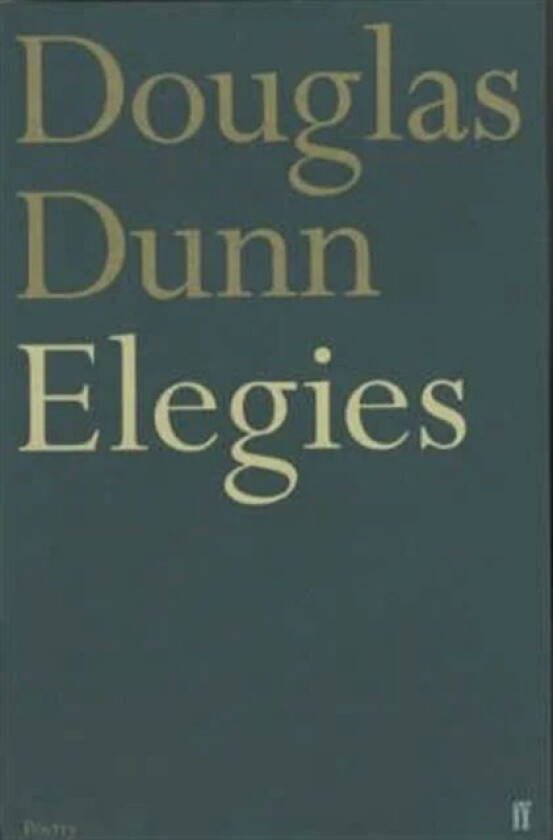 Elegies av Douglas Dunn