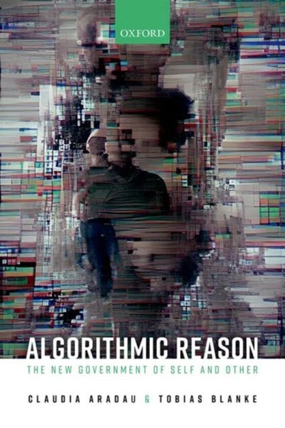 Algorithmic Reason av Claudia (Professor of International Politi Aradau