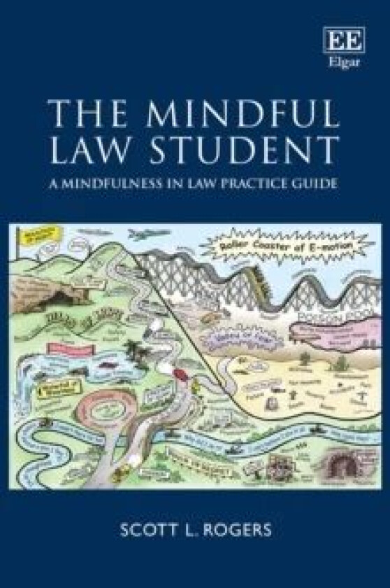 The Mindful Law Student av Scott L. Rogers