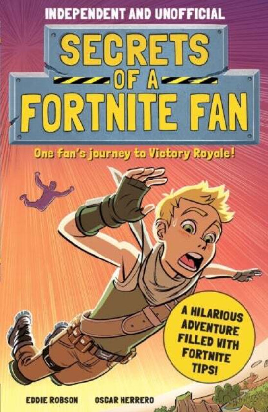 Secrets of a Fortnite Fan (Independent & Unofficial) av Eddie Robson