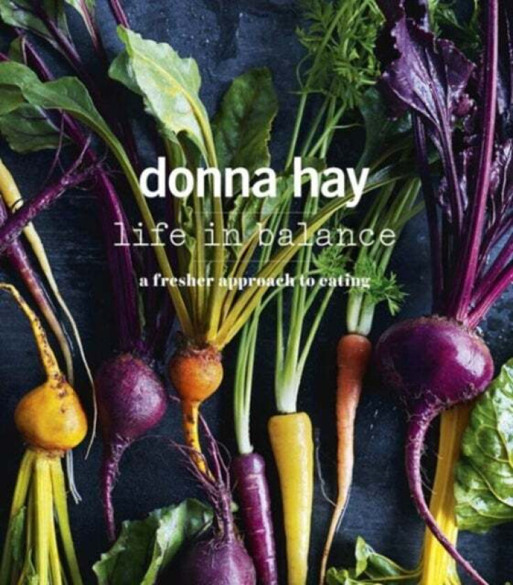 Life in Balance av Donna Hay