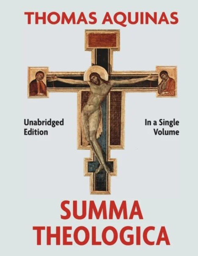 Summa Theologica Complete in a Single Volume av Thomas Aquinas
