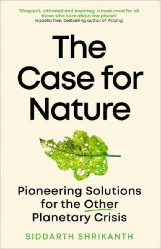 The Case for Nature av Siddarth Shrikanth