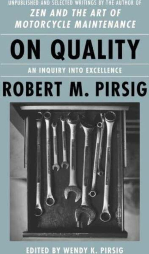 On Quality av Robert M Pirsig, Wendy K. Pirsig