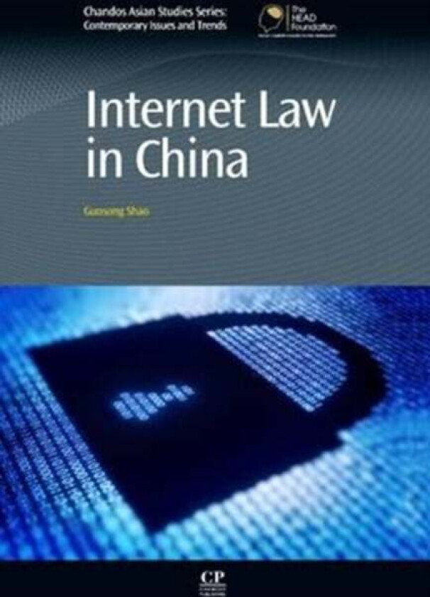 Internet Law in China av Guosong (Nanjing University of Finance and Economics China) Shao