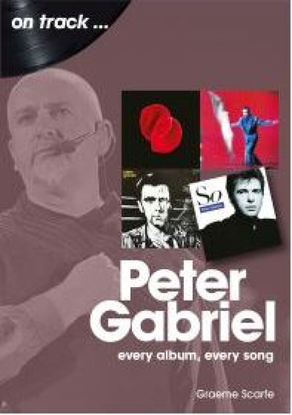 Peter Gabriel On Track av Graeme Scarfe