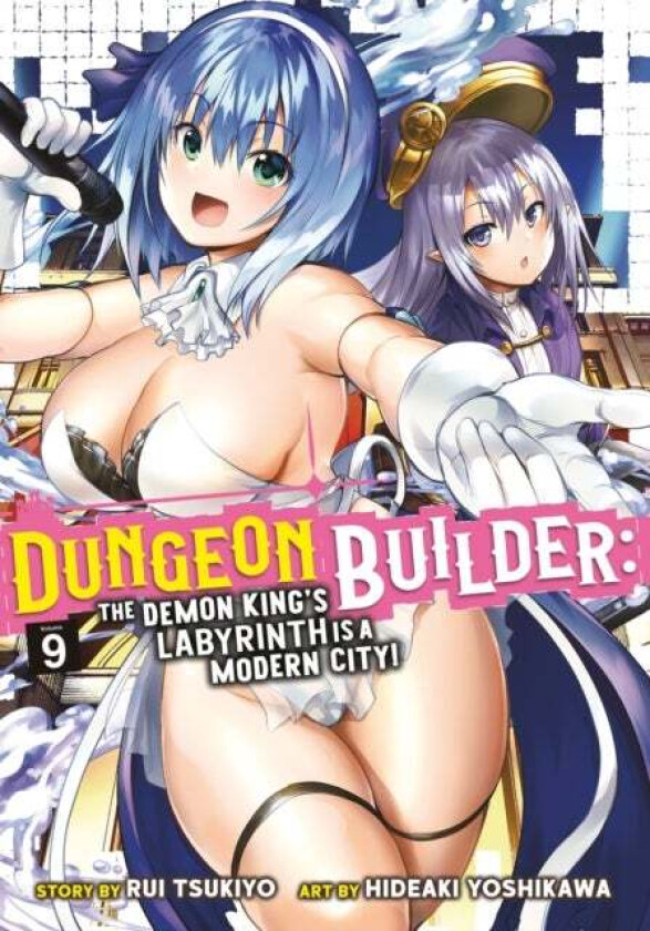 Dungeon Builder: The Demon King's Labyrinth is a Modern City! (Manga) Vol. 9 av Rui Tsukiyo